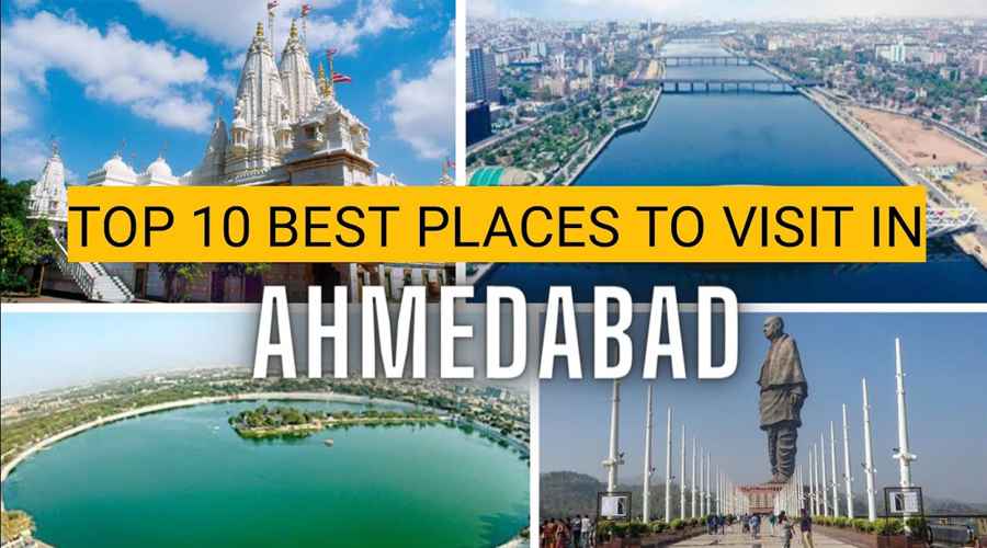 Top 10 Places to Visit in Ahmedabad
