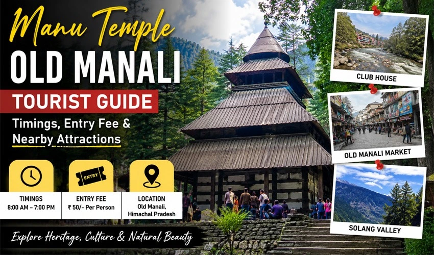 Manu Temple Old Manali Tourist Guide with Timings, Entry Fee & Nearby Attractions